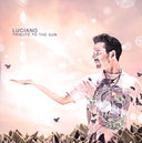 Luciano - Tribute To The Sun |