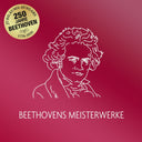 Ludwig Van Beethoven - Beethovens Meisterwerke |