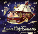 LUNA CITY EXPRESS - Hello From Planet Earth |