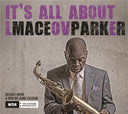 Maceo Parker - It's All About Love |