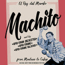 MACHITO - Machito: From Montuno to Cubop |