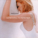 Madonna - Something to Remember (180 Gram Vinyl) [Import] | Mint (M) Mint (M)