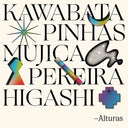 MAKOTO KAWABATA/RICHARD PINHAS/MANONGO MUJICA/JUAN - Alturas |