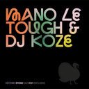 MANO LE TOUGH/DJ KOZE - Pompeii/Now I Know (VINYL) |