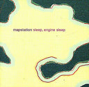 MAPSTATION - Sleep, Engine Sleep |