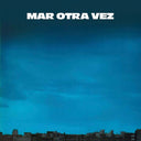 MAR OTRA VEZ - No He Olvidado Cómo Jugar Embarrado/Fiesta del Diablo y el Cerdo |
