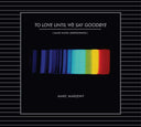 MARC MARZENIT - To Love Until We Say Goodbye |