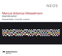 MARCUS ANTONIUS WESSELMANN - Ensemble Works I |