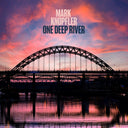 Mark Knopfler - One Deep River [Half-Speed 2 LP] | Mint (M) Mint (M)