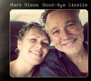 MARK OLSON - Good-bye Lizelle |