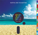 MARTHA AND THE MUFFINS - Where Blue Meets Green (Balearic Edits) |