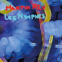 MARTIN REV - Les Nymphes |