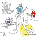 MASHA QRELLA - Speak Low - Loewe and Weill In Exile |