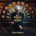 The Stories I Tell Myself |