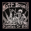 MATT SOWELL - Organize or Die |
