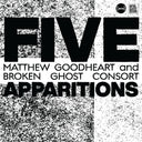Five Apparitions [CD]