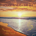 Mattias Uneback - Voyage Beneath the Sea [Vinyl]