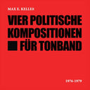 Vier Politische Kompositionen Für Tonband |