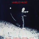 MAX EASTLEY/STEVE BERESFORD/PAUL BURWELL/DAVID TOO - Whirled Music (VINYL) | Mint (M) Mint (M)