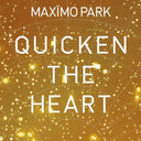 Maximo Park - Quicken The Heart [Vinyl]