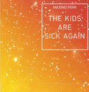 The Kids Are Sick Again ORANGE - 7" [Vinyl]
