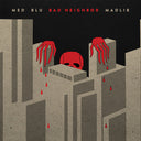 Med Blu & Madlib - Bad Neighbor (10 Year Anniversary Edition) (2 Lp's) [Vinyl]