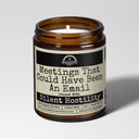 Meetings That Could Have Been An Email | 9oz Work Candle | Malicious Women Co.