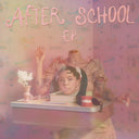 Melanie Martinez - After School EP (SYEOR EX) [Vinyl]