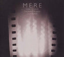 MERE - Mere |