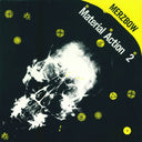 Merzbow - Material Action 2 (N-A-M) |