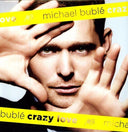 Michael Bublé - Crazy Love | Mint (M) Mint (M)