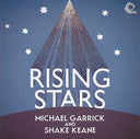 MICHAEL GARRICK & SHAKE KEANE - Rising Stars |