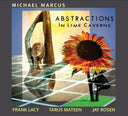 MICHAEL MARCUS - Abstractions in Lime Caverns |