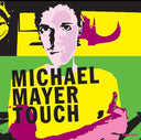Michael Mayer - Touch |