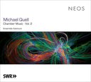 MICHAEL QUELL - Chamber Music Vol. 2 |