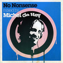 MICHEL DE HEY - No Nonsense |