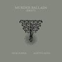 MICK HARRIS/MARTYN BATES - Murder Ballads [Drift] [Vinyl]