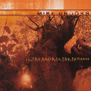 MIKE BROOKS - The Earth Is The Fullness | Mint (M) Mint (M)