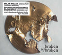 MILAN KNIZAK/OPENING PERFORMANCE ORCHESTRA - Broken Re/Broken |
