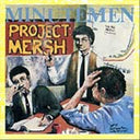 Minutemen - Project: Mersh (VINYL) | Mint (M) Mint (M)