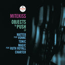 Mitekiss - Objects to Push [Vinyl]