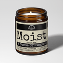 Moist | 9oz Funny Gift Candle | Malicious Women Co.
