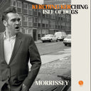 PRE-ORDER: Morrissey - Kerching Kerching / Isle Of Dogs [7"] [Vinyl]
