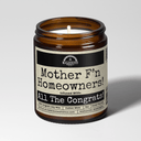 Mother F'n Homeowners | 9oz Funny Candle | Malicious Women Co