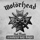 Motörhead - Bad Magic: SERIOUSLY BAD MAGIC [Vinyl]