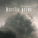Mountain Goats - HERETIC PRIDE |