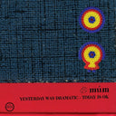 Yesterday Was Dramatic - Today Is OK (20th Anniversary Edition) |