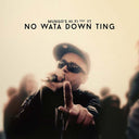 MUNGO'S HI FI FEAT. YT - No Wata Down Ting |