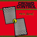 MX-80 SOUND - Crowd Control |