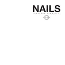 Nails - Obscene Humanity |